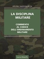 La disciplina militare. Commento al codice dell'ordinamento militare