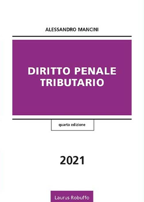 Diritto penale tributario - Alessandro Mancini - copertina