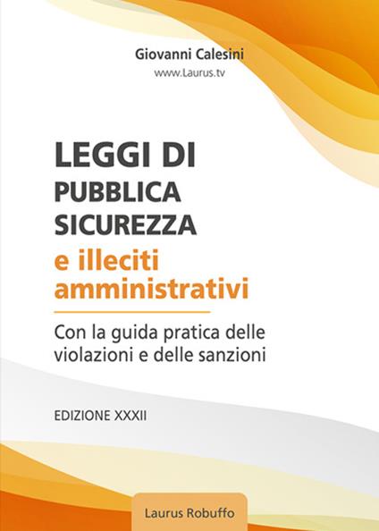 Leggi di pubblica sicurezza e illeciti amministrativi - Giovanni Calesini - copertina