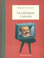 La televisione è piccola