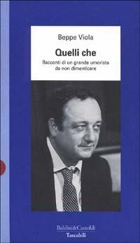 Quelli che... Racconti di un grande umorista da non dimenticare - Beppe Viola - copertina