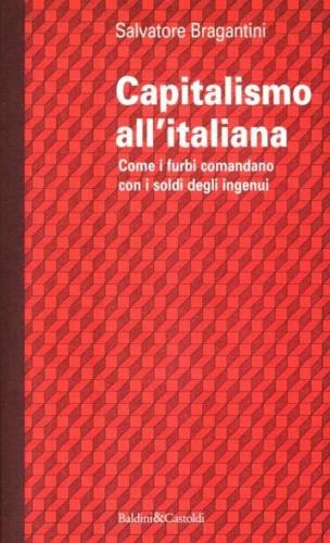 Capitalismo all'italiana - Salvatore Bragantini - copertina