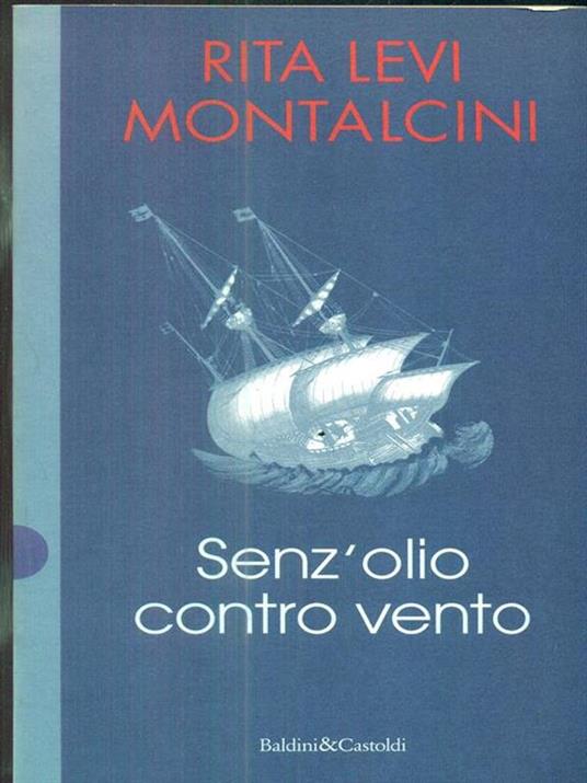 Senz'olio contro vento - Rita Levi-Montalcini - copertina