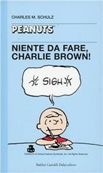 Niente da fare, Charlie Brown!