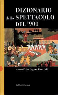Dizionario dello spettacolo del '900 - copertina