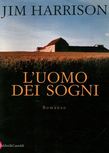 L' uomo dei sogni - Jim Harrison - copertina