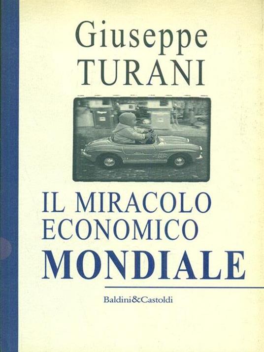 Il miracolo economico mondiale - Giuseppe Turani - copertina