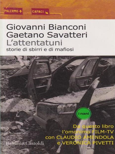 L' attentatuni. Storia di sbirri e di mafiosi - Giovanni Bianconi,Gaetano Savatteri - copertina