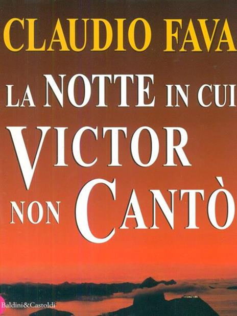 La notte in cui Victor non cantò - Claudio Fava - 2