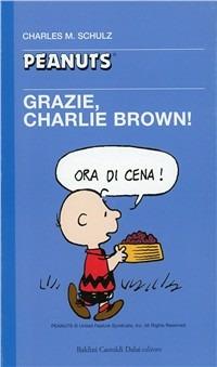 Grazie, Charlie Brown! - Charles M. Schulz - copertina