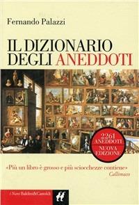 Dizionario degli aneddoti - Fernando Palazzi - copertina