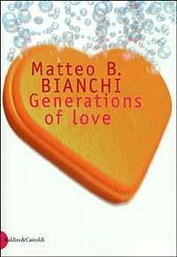 Generations of love - Matteo B. Bianchi - copertina