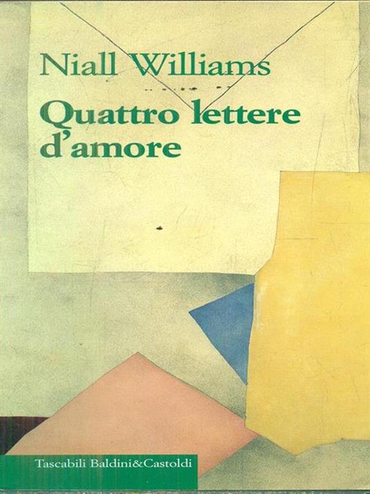 Quattro lettere d'amore - Niall Williams - 2