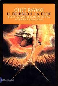 Il dubbio e la fede - Chet Raymo - 3