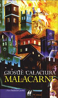 Malacarne - Giosuè Calaciura - 3