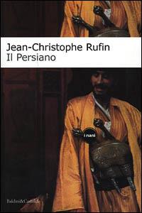 Il persiano - Jean-Christophe Rufin - copertina