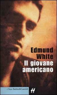 Il giovane americano - Edmund White - copertina