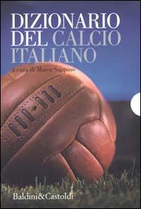 Dizionario del calcio italiano - copertina