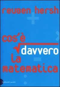 Cos'è davvero la matematica - Reuben Hersh - copertina