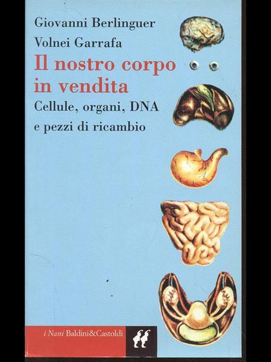 Il nostro corpo in vendita - Giovanni Berlinguer,Volnei Garrafa - 3