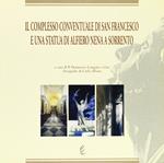 Il complesso conventuale di San Francesco a Sorrento. Presenza mendicante e architettura francescana