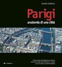 Parigi. Anatomia di una città - Camillo Gubitosi - copertina