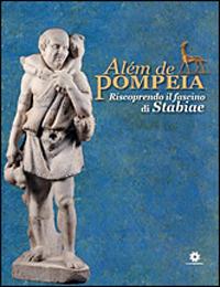Alèm de Pompeia. Riscoprendo il fascino di Stabiae. Ediz. italiana e portoghese - Luciana Jacobelli - copertina