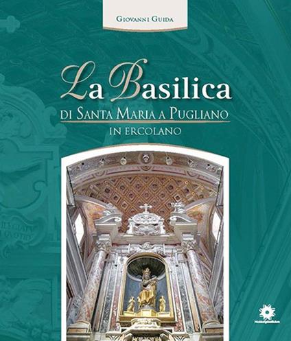 La basilica di Santa Maria a Pugliano in Ercolano - Giovanni Giuda - copertina