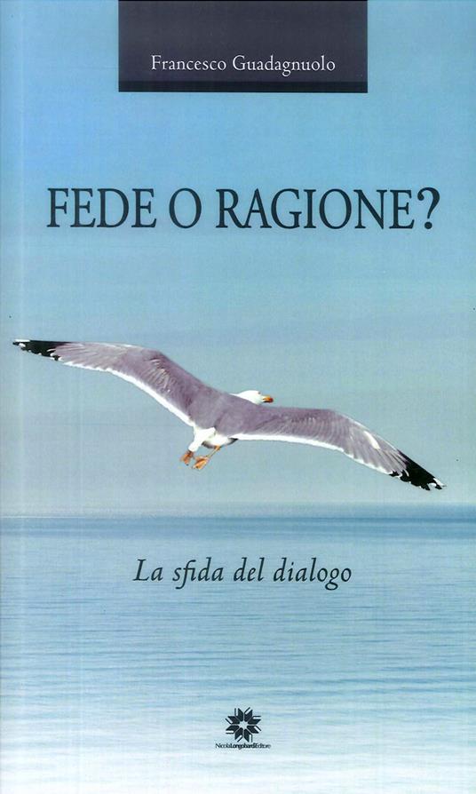 Fede o ragione? La sfida del dialogo - copertina