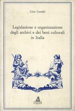 Legislazione e organizzazione degli archivi e dei beni culturali in Italia