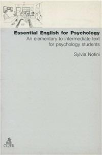 Essential english for psychology. An elementary to intermediate text for psychology students - Sylvia Adrian Notini - copertina