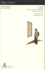 Musei e identità. Politica culturale delle collettività