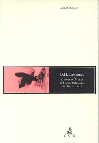 D. H. Lawrence. A study on mutual and cross references and interferences - Carla Comellini - copertina