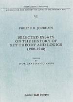 Selected essays on the history of set theory and logics (1906-1918)