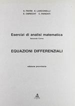 Esercizi di analisi matematica. Vol. 2: Equazioni differenziali.