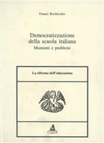 Democratizzazione della scuola italiana. Momenti e problemi