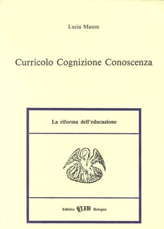Curricolo, cognizione, conoscenza - Lucia Mason - copertina