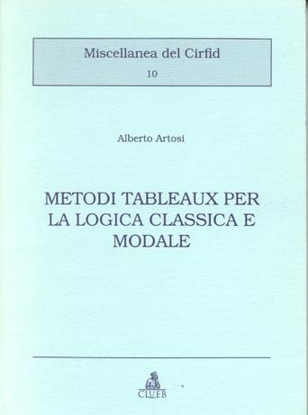 Metodi Tableaux per la logica classica e modale - Alberto Artosi - copertina
