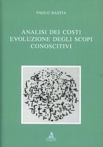 Analisi dei costi. Evoluzione degli scopi conoscitivi