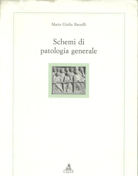 Schemi di patologia generale - M. Giulia Battelli - copertina