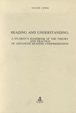 Reading and understanding: a student's hand book of the theory and practice of advanced reading comprehension
