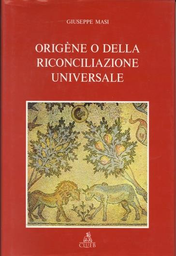 Origène o della riconciliazione universale - Giuseppe Masi - copertina