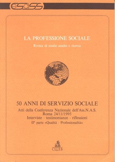 La professione sociale (1996) (2). 50 anni di servizio sociale. Qualità-professionalità - copertina