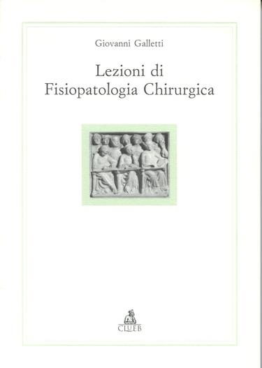 Lezioni di fisiopatologia chirurgica - Giovanni Galletti - copertina