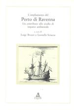 L'ampliamento del porto di Ravenna. Un contributo allo studio di impatto ambientale