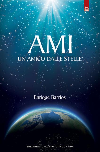 Ami. Un amico dalle stelle - Enrique Barrios - copertina