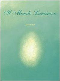 Il mondo luminoso - Shomei Yoh - copertina