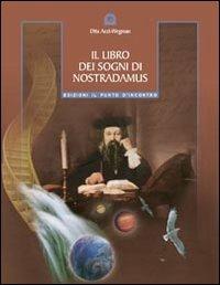 Il libro dei sogni di Nostradamus - Dita Artz Wegman - copertina