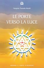 Le porte verso la luce. Esercizi e meditazioni