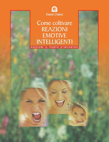 Come coltivare reazioni emotive intelligenti - Daniel Chabot - copertina